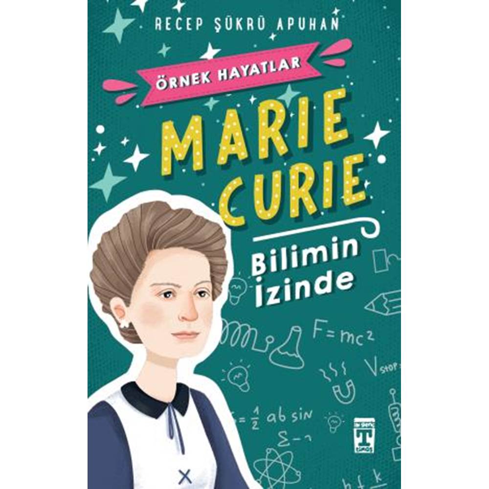 Marie Curie Bilimin İzinde - Örnek Hayatlar