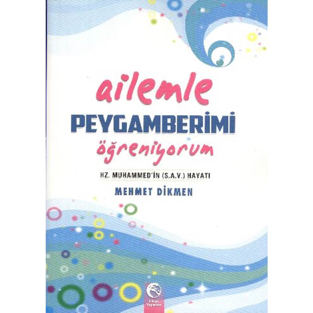 Ailemle Peygamberimi Öğreniyorum