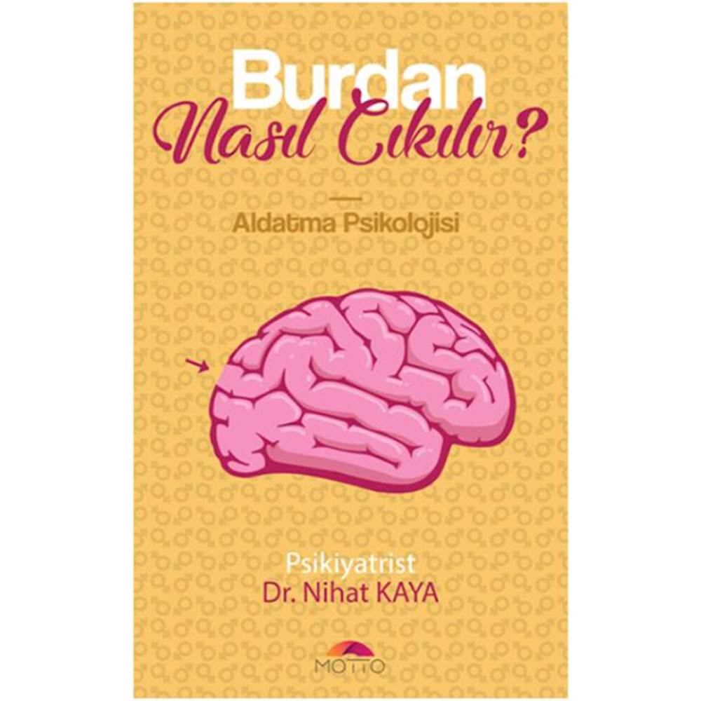 Burdan Nasıl Çıkılır - Aldatma Psikolojisi