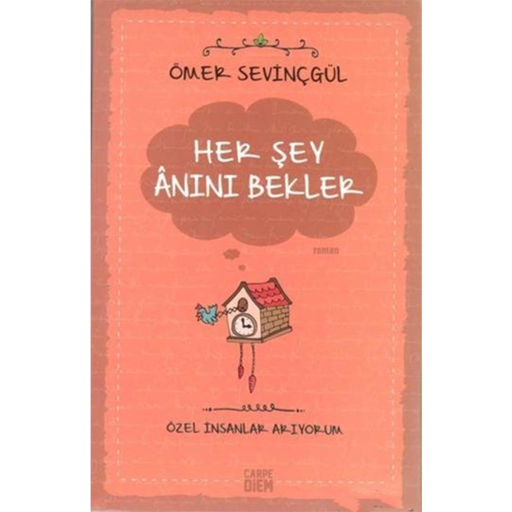 Her Şey Anını Bekler