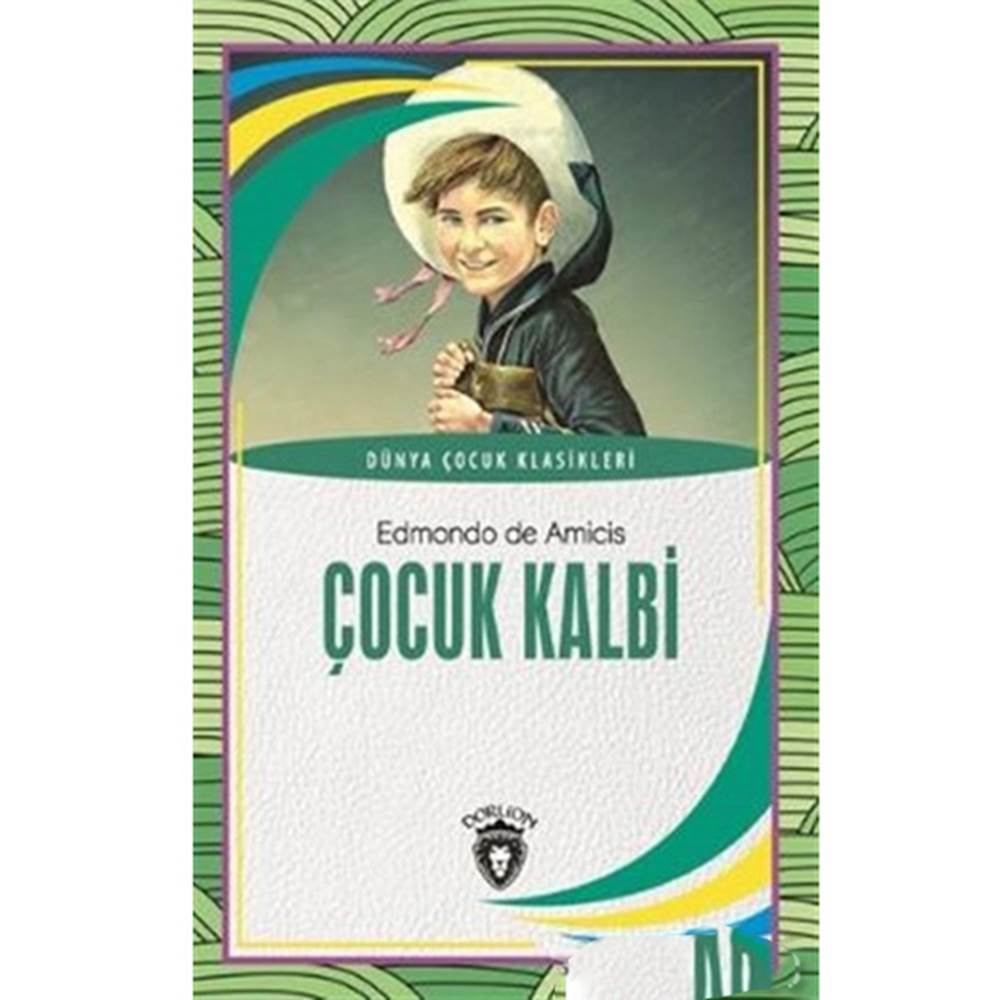 Çocuk Kalbi Dünya Çocuk Klasikleri (7-12 Yaş)