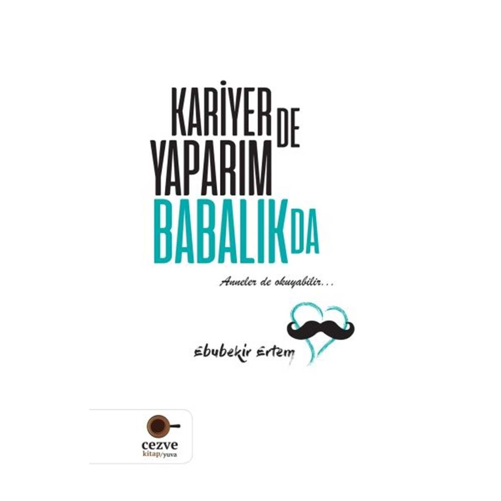 Kariyer'de Yaparım Babalık'da