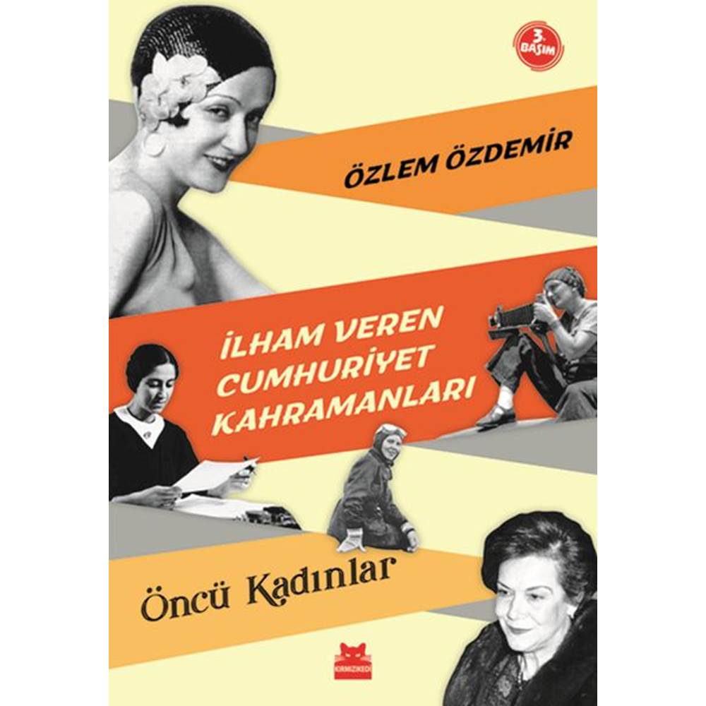 İlham Veren Cumhuriyet Kahramanları - Öncü Kadınlar