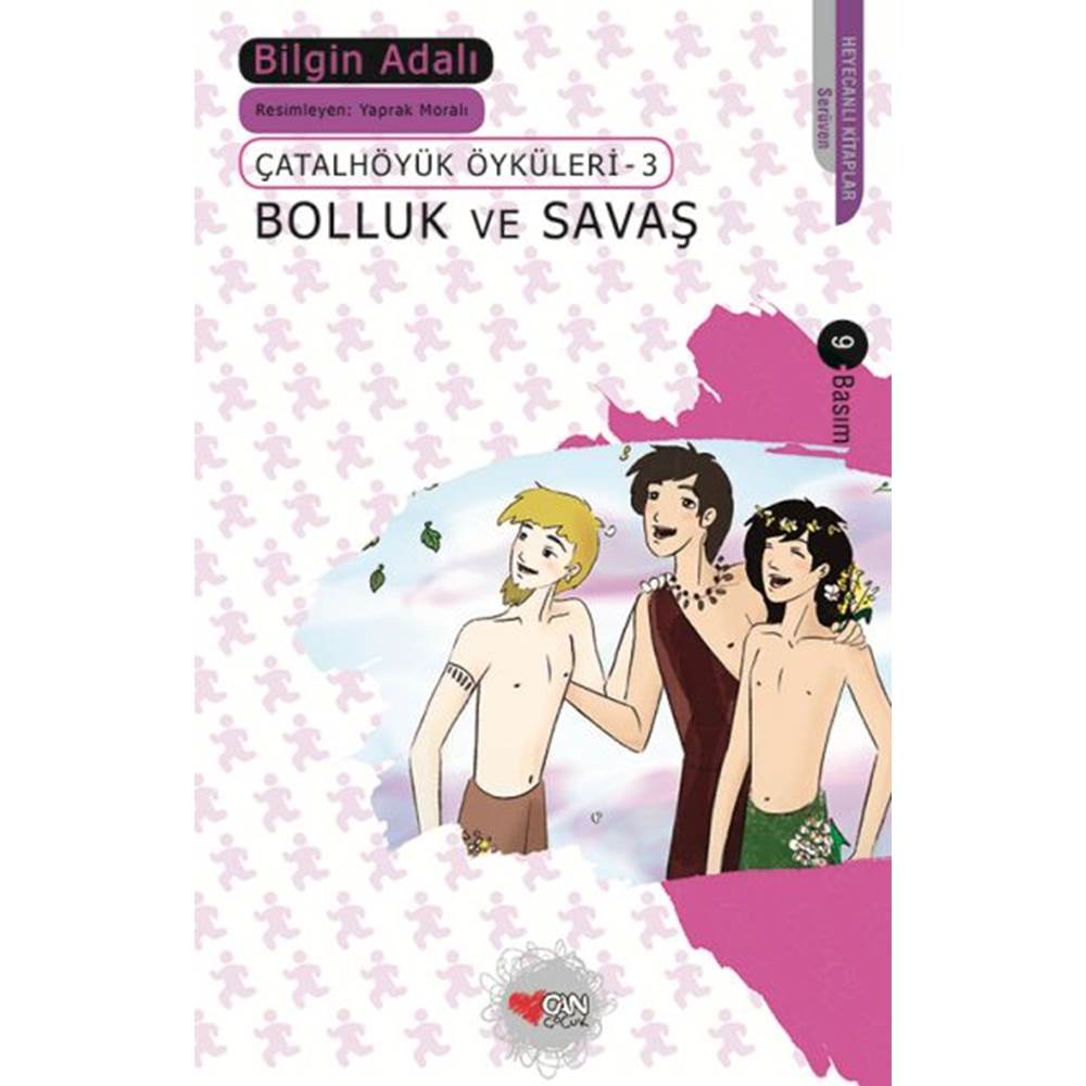 Çatalhöyük Öyküleri 03 Bolluk ve Savaş