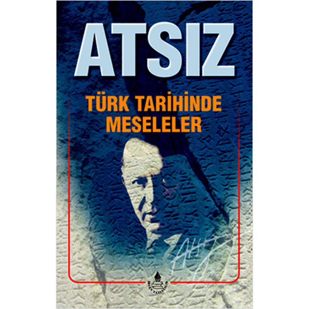 Atsız Türk Tarihinde Meseleler