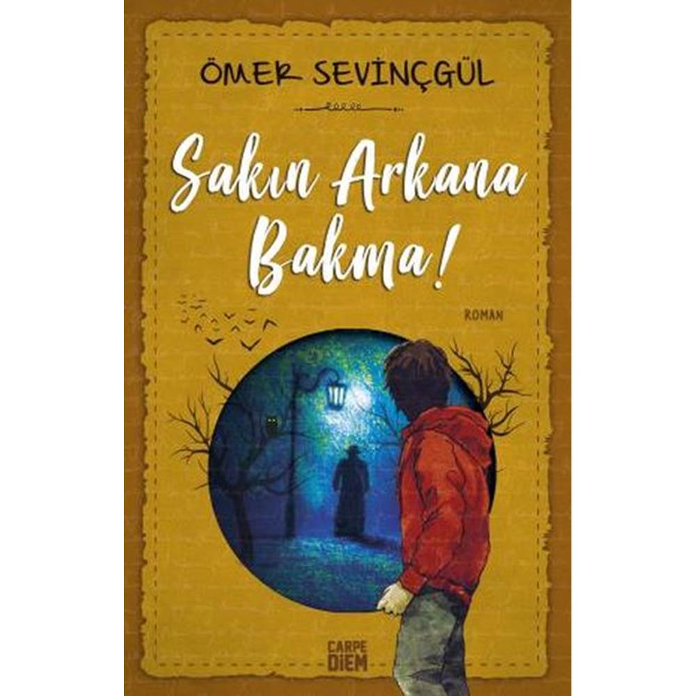 Sakın Arkana Bakma