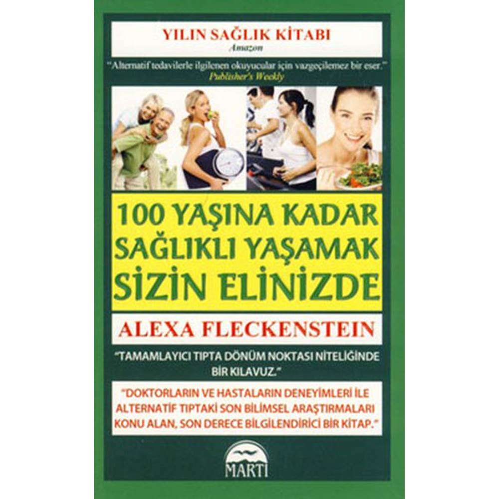 100 Yaşına Kadar Sağlıklı Yaşamak Sizin Elinizde