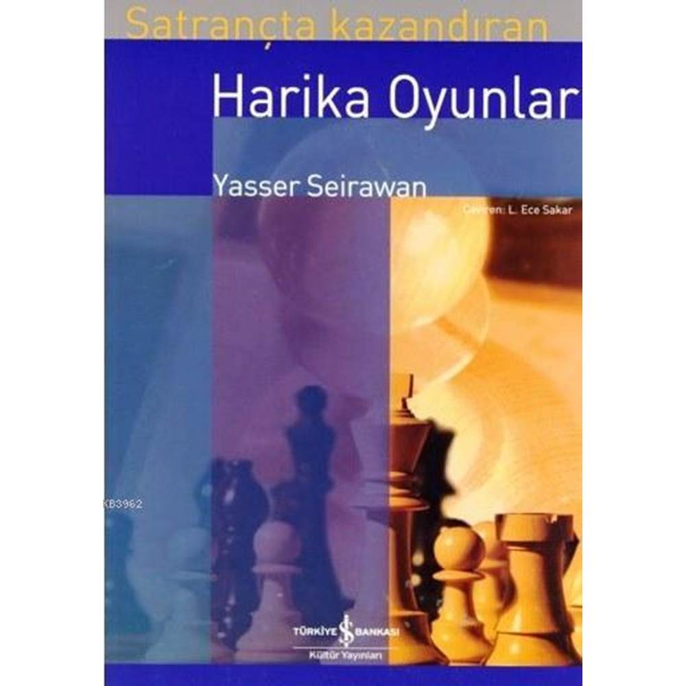 Satrançta Kazandıran Harika Oyunlar