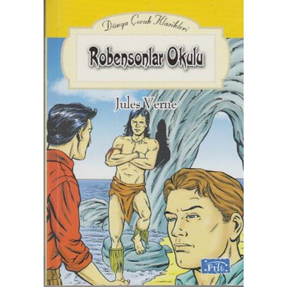 Dünya Çocuk Klasikleri Dizisi Robensonlar Okulu