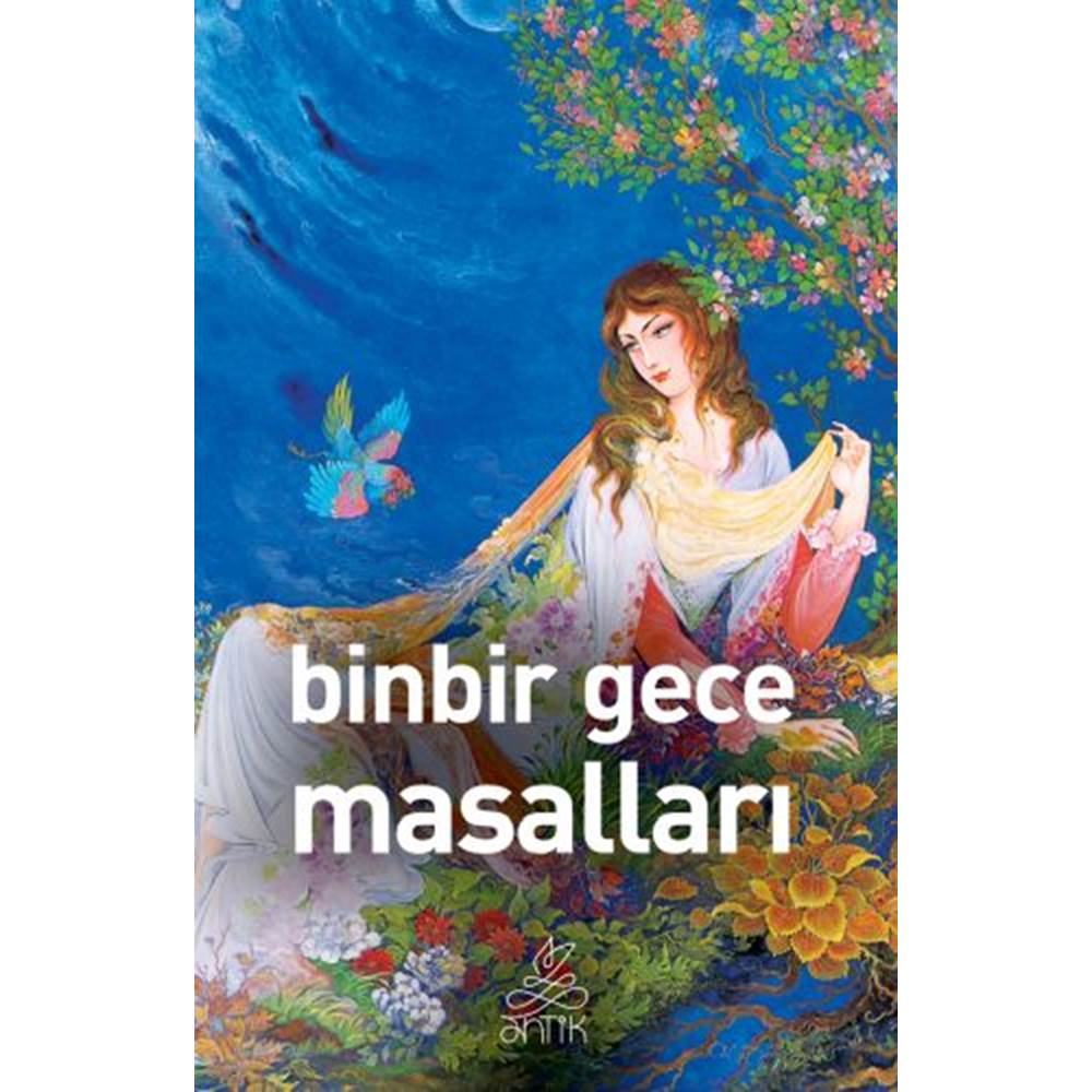 Binbir Gece Masalları (Antik Dünya Klasikleri)