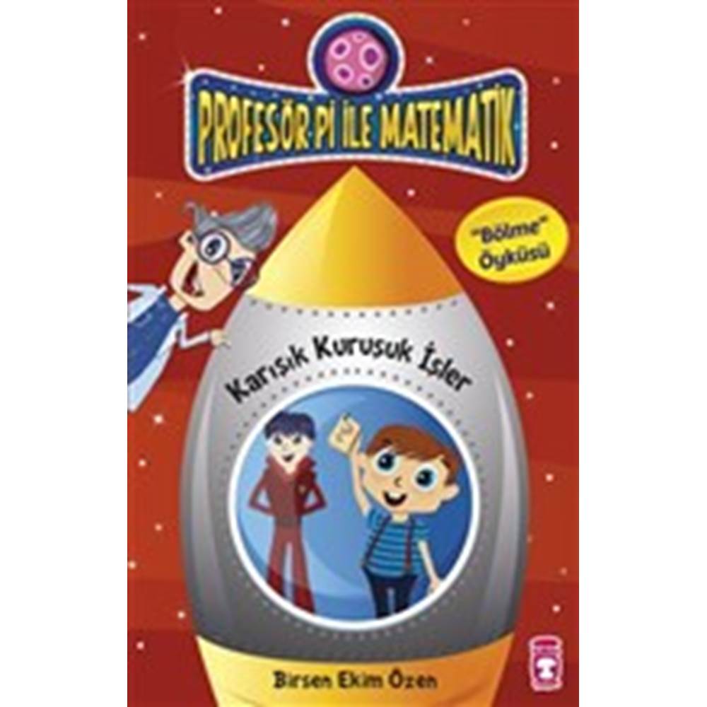 Karışık Kuruşuk İşler - Profesör Pi İle Matematik 1