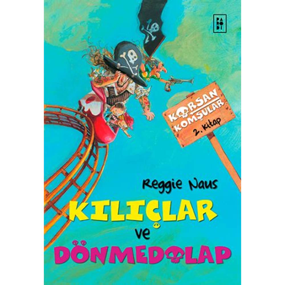 Kılıçlar ve Dönmedolap Korsan Komşular 2. Kitap