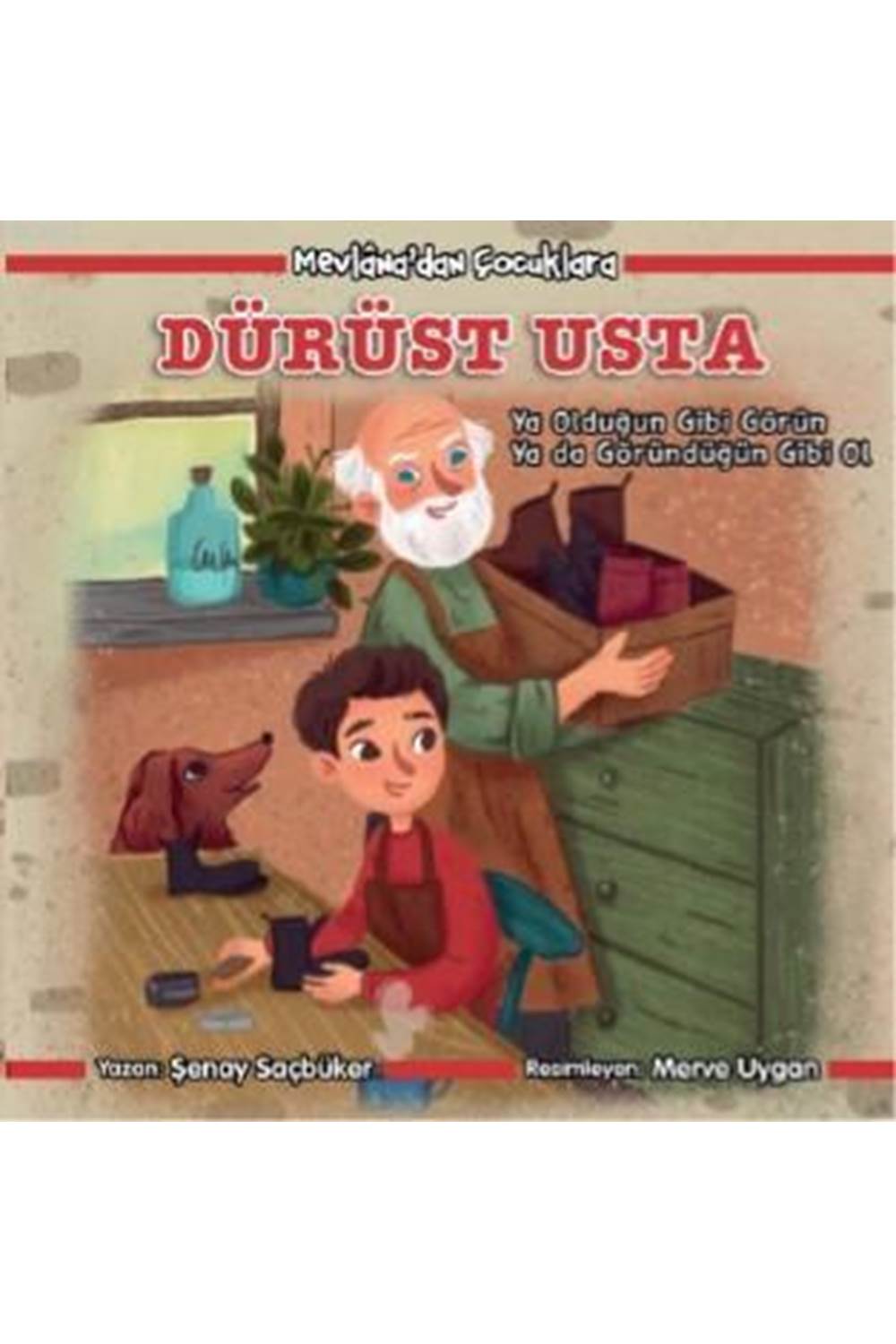 Mevlana Dan Çocuklara - Dürüst Usta