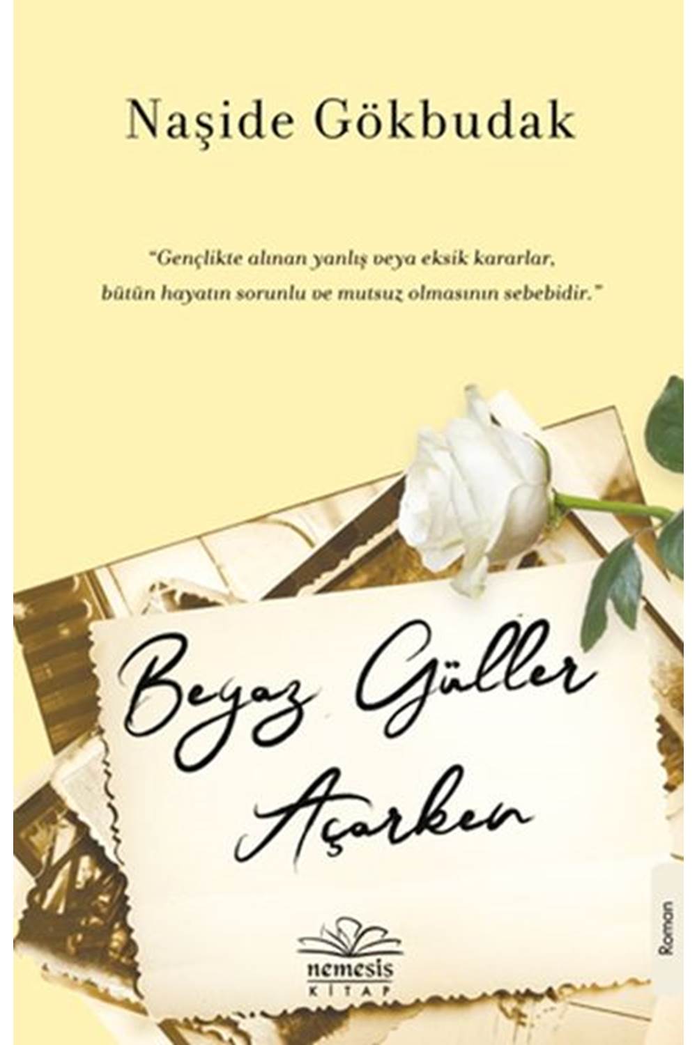 Beyaz Güller Açarken