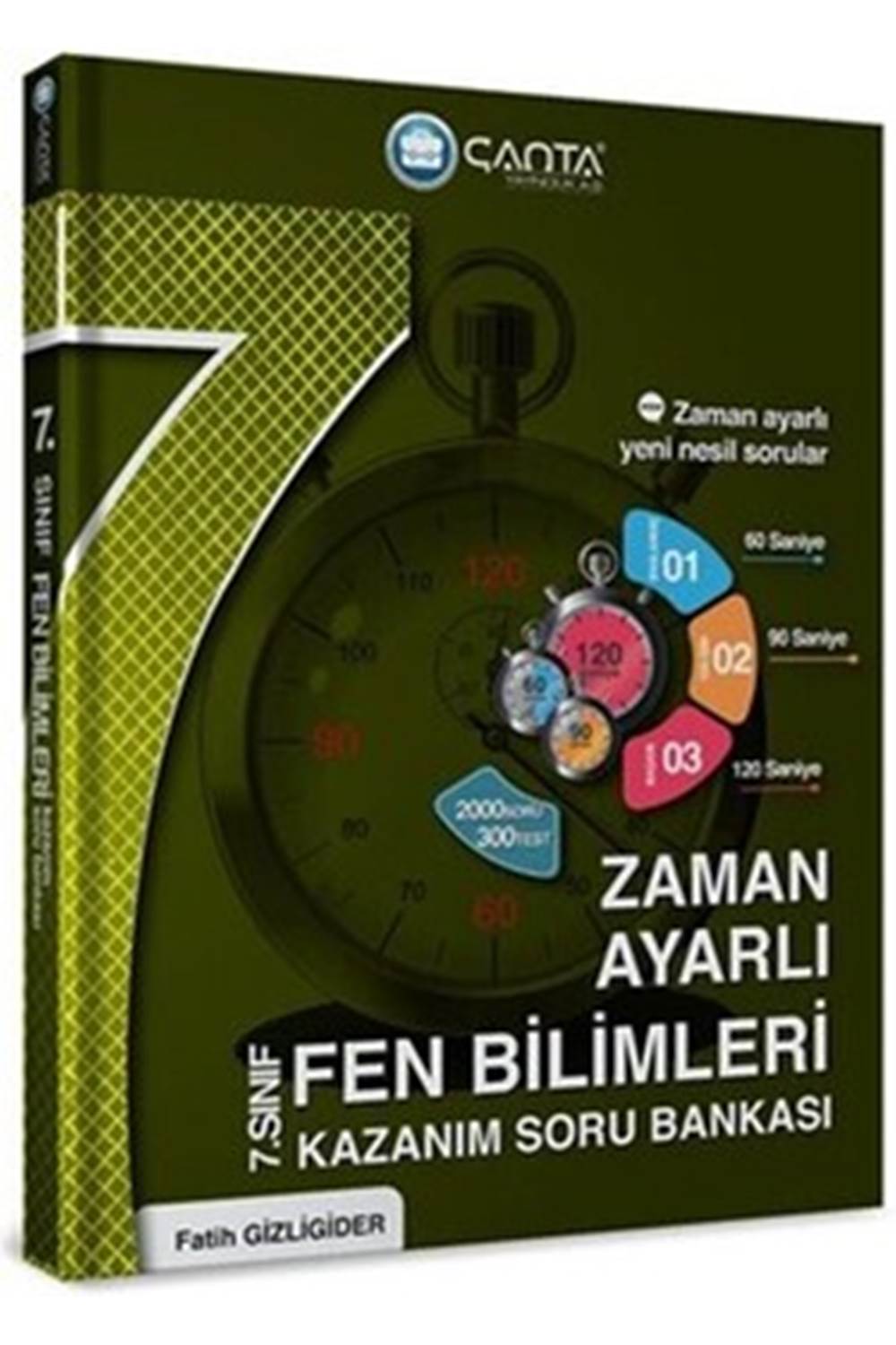 Çanta 7. Sınıf Fen Bilimleri Zaman Ayarlı Kazanım Soru Bankası