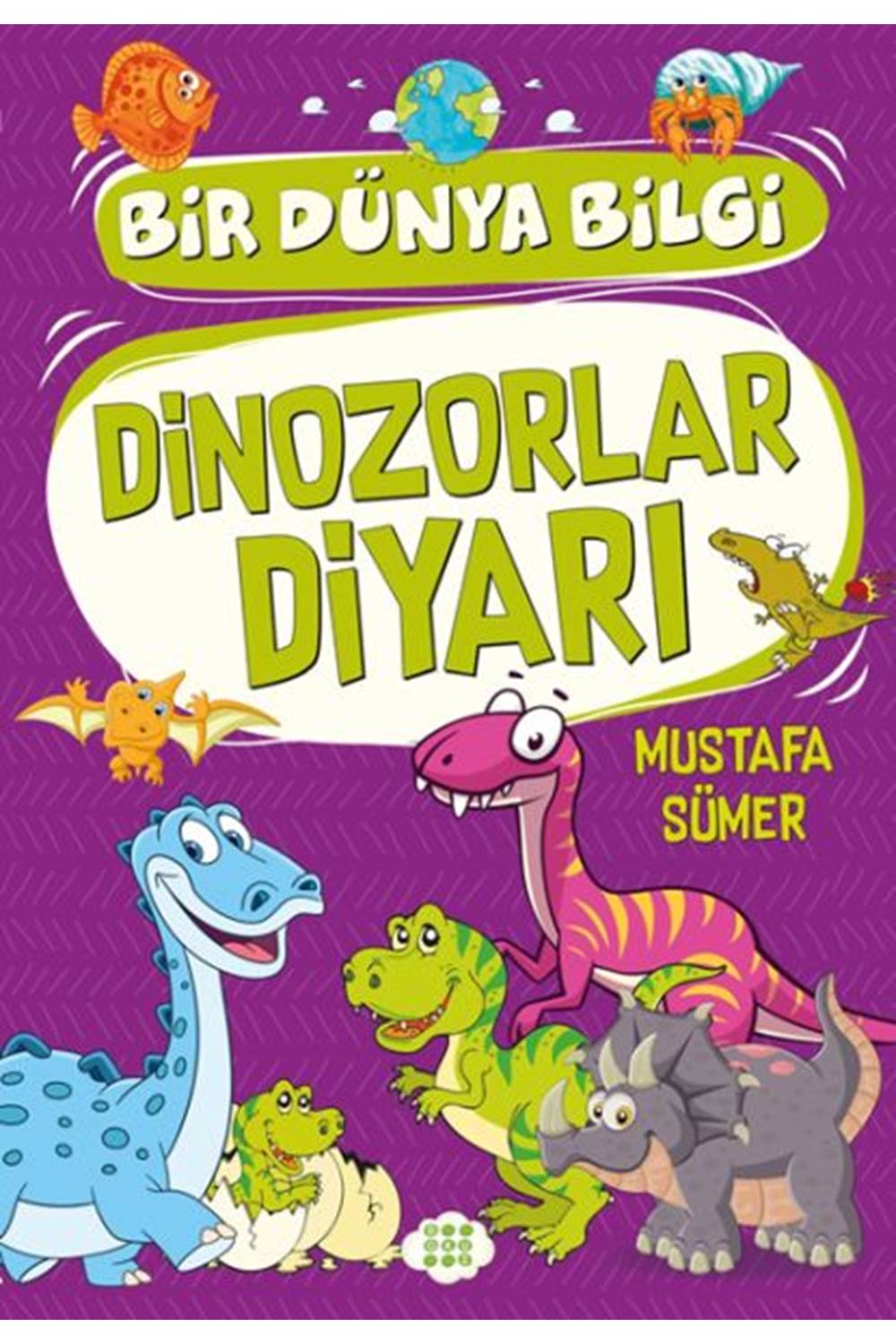 DİNOZORLAR DİYARI