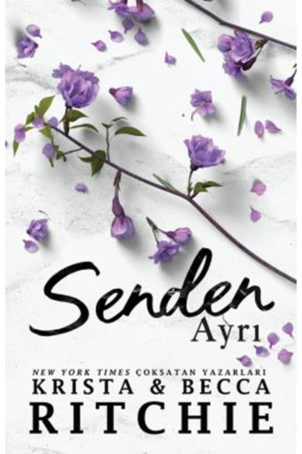 Addicted Serisi - 3. Kitap - Senden Ayrı - Karton Kapak