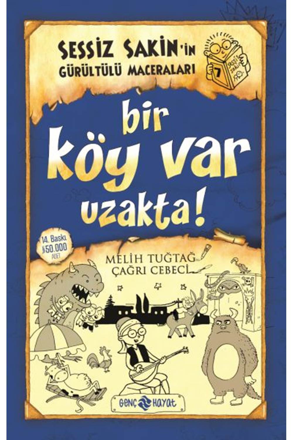 Sessiz Sakin’in Gürültülü Maceraları 7 - Bir Köy Var Uzakta!