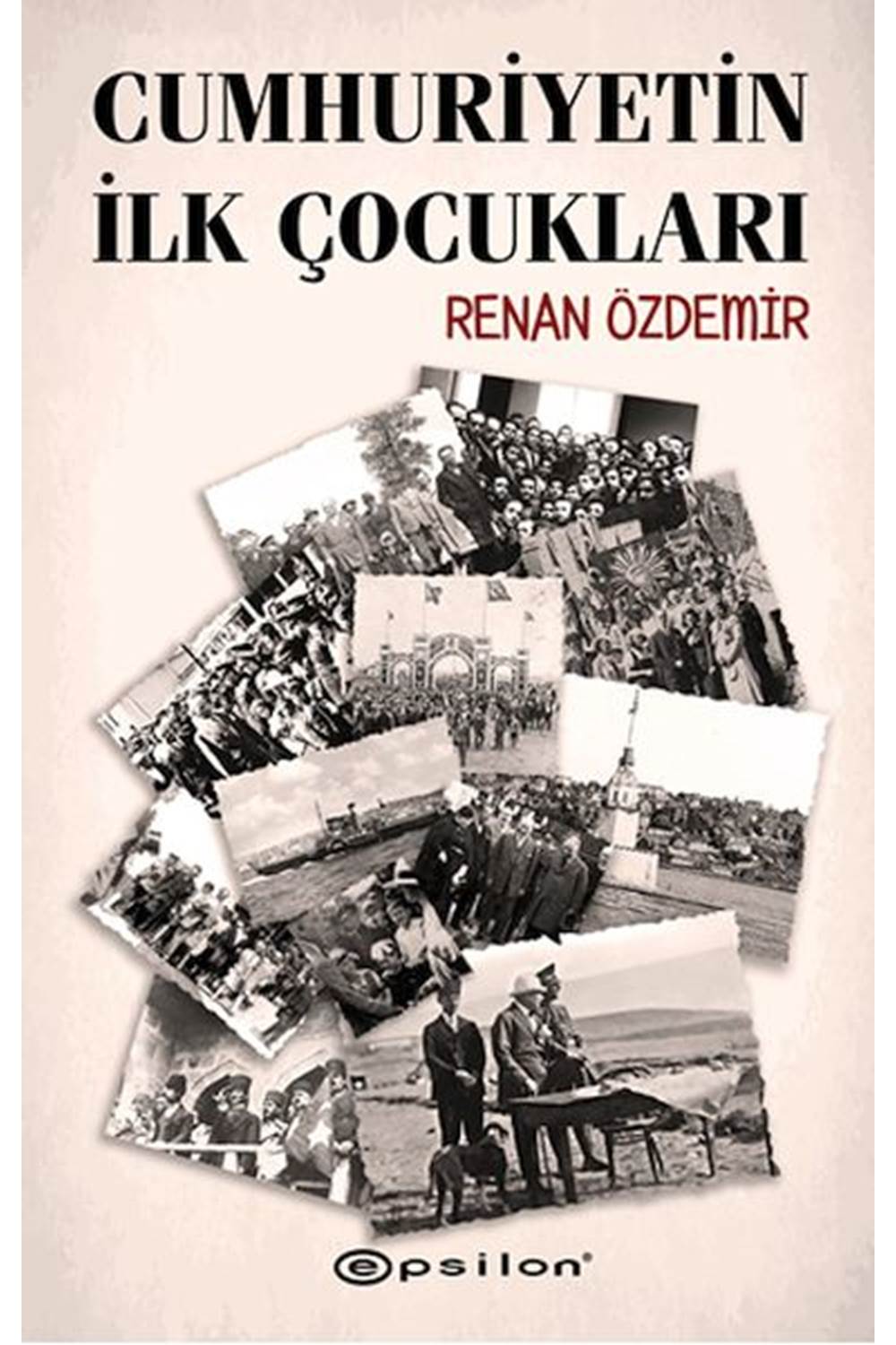 Cumhuriyetin İlk Çocukları
