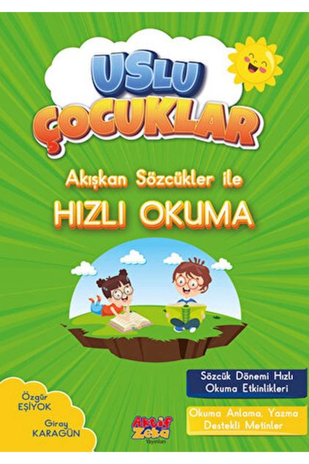 Akışkan Sözcükler İle Hızlı Okuma Uslu Çocuklar