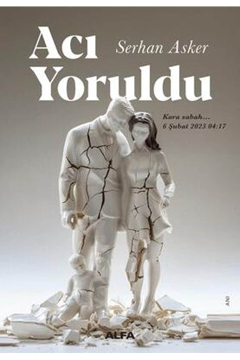 Acı Yoruldu