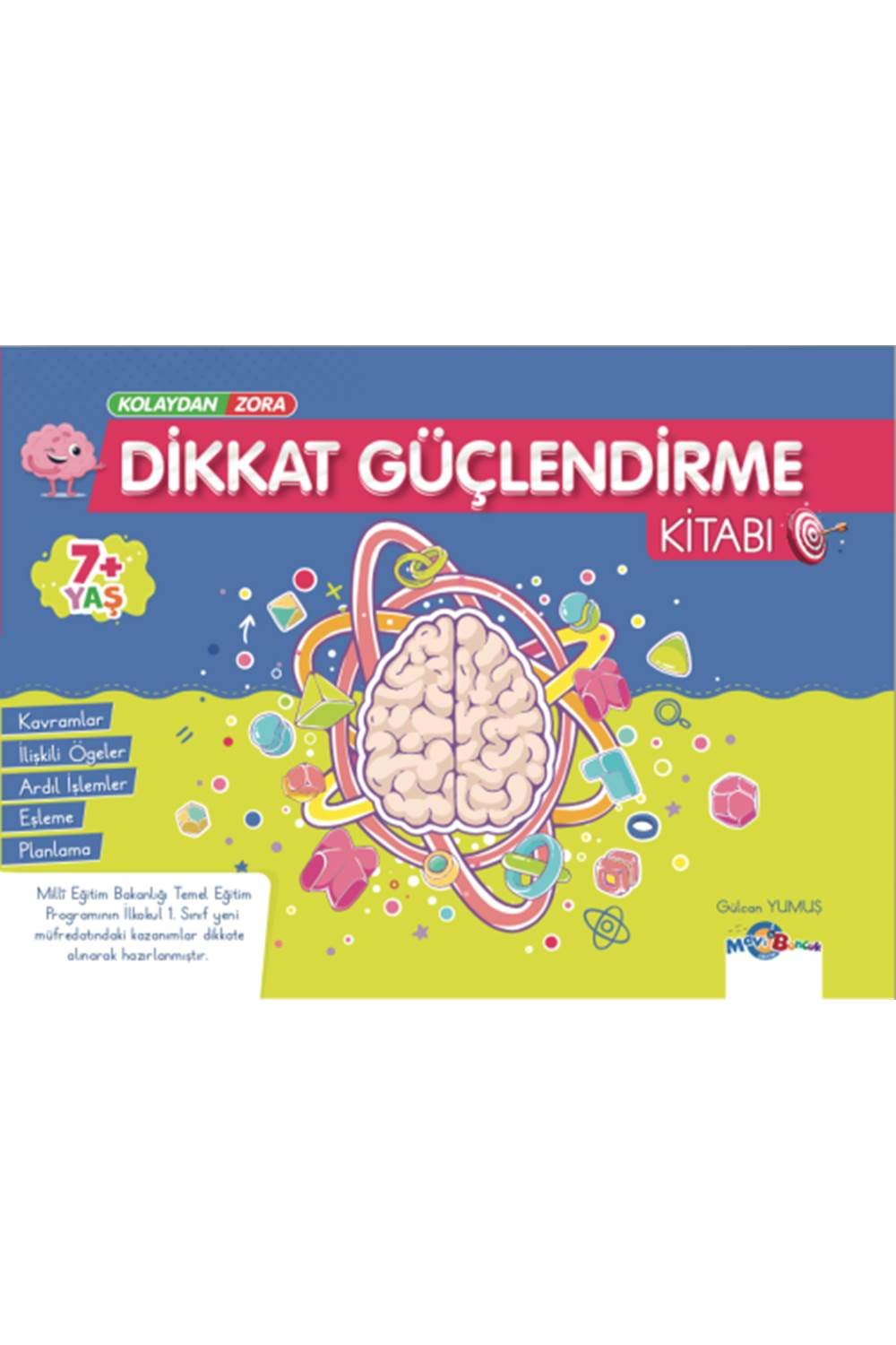 Mavi Boncuk Yayınları Dikkat Güçlendirme Kitabı Kolaydan Zora 7+ Yaş