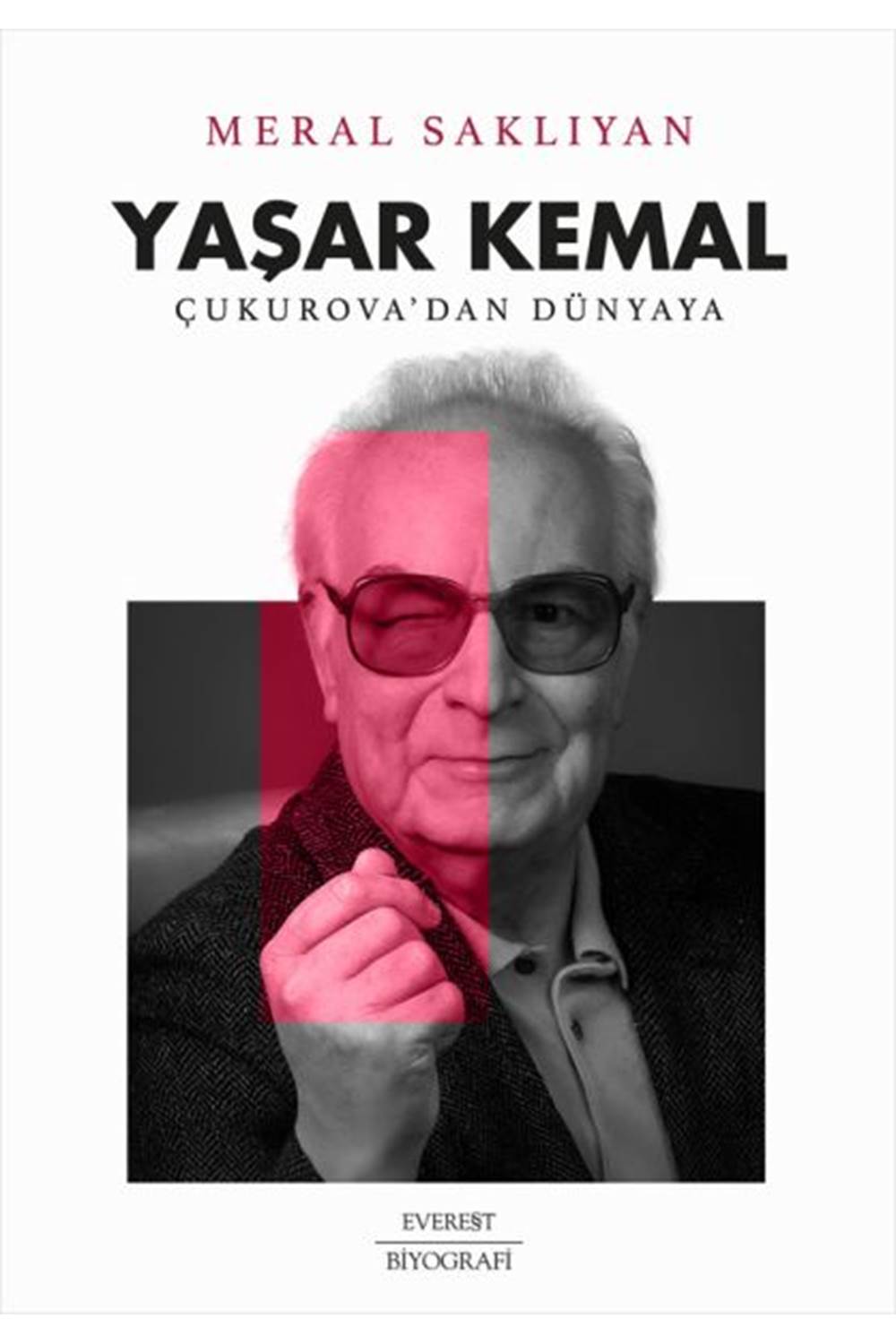 Yaşar Kemal - Çukurova’dan Dünyaya