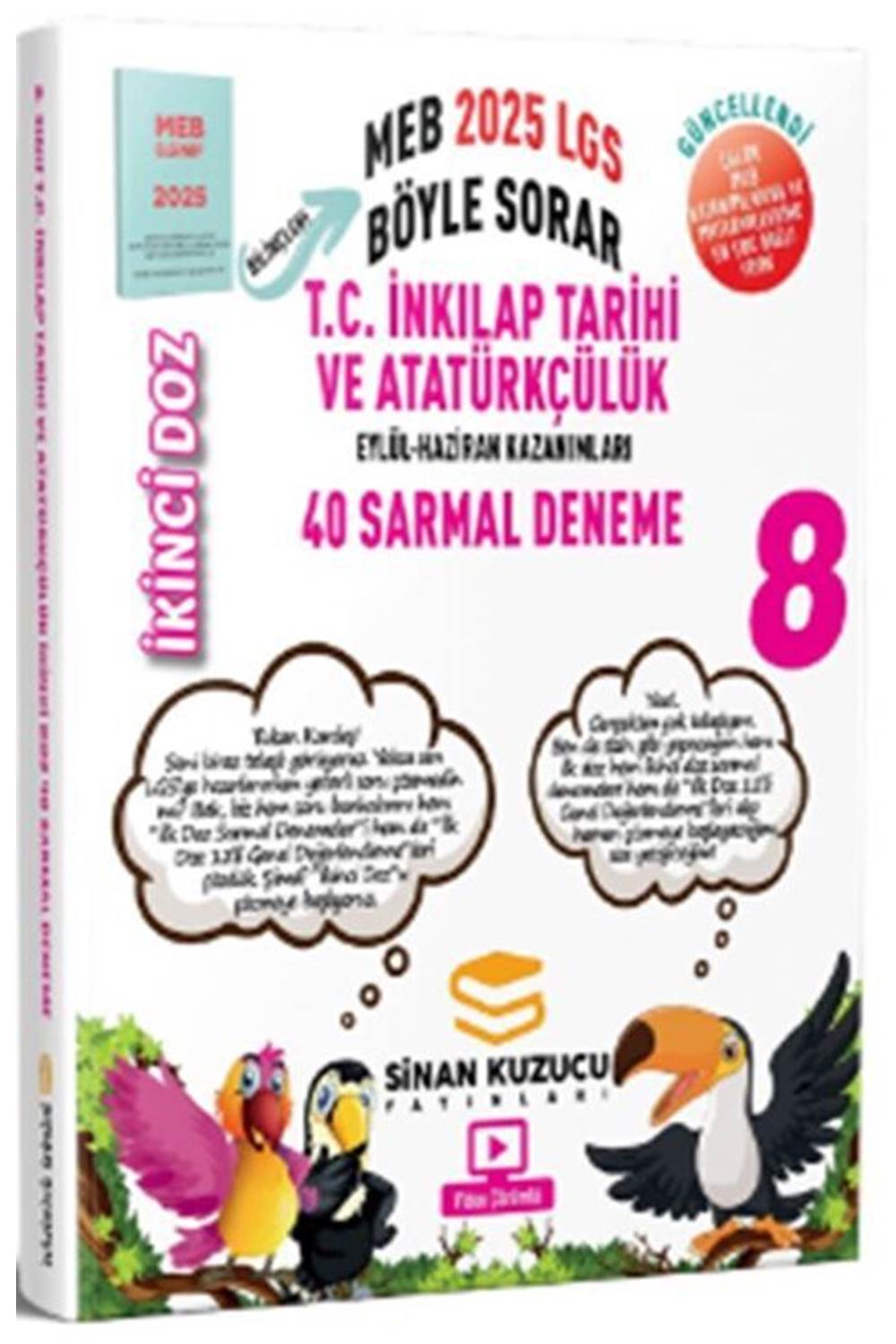 Sinan Kuzucu 2025 8. Sınıf LGS T.C. İnkılap Tarihi ve Atatürkçülük İkinci Doz 40 Sarmal Deneme