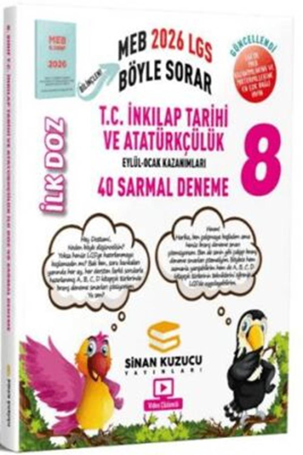 Sinan Kuzucu Yayınları 2026 8. Sınıf LGS T.C. İnkılap Tarihi ve Atatürkçülük İlk Doz 40 Sarmal Deneme