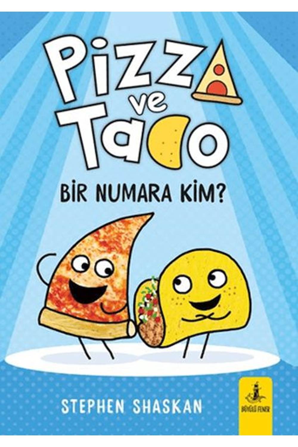 Pizza ve Tako - Bir Numara Kim?