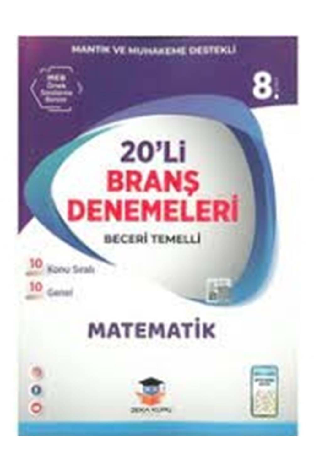 ZEKA KÜPÜ 8. SINIF MATEMATİK 20'Lİ BRANŞ DENEMESİ