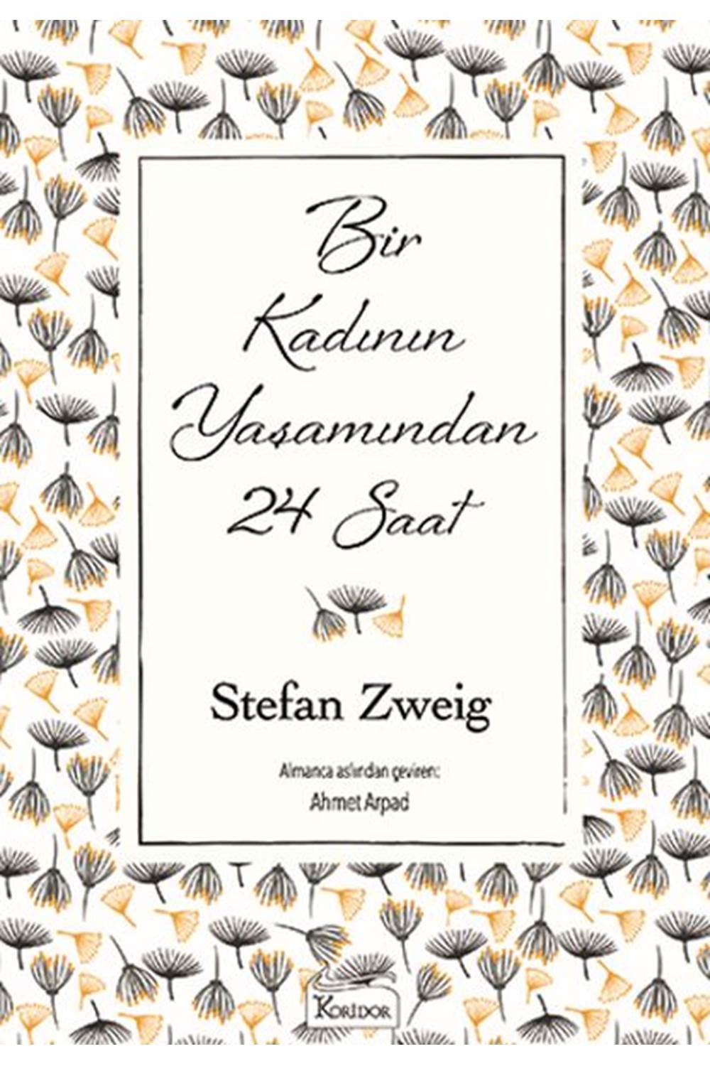 Bir Kadının Yaşamından 24 Saat (Bez Ciltli)