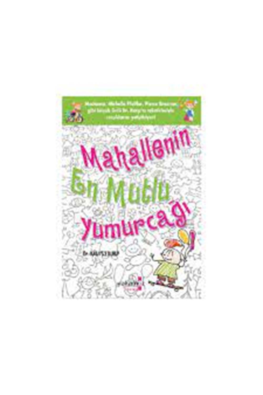 Mahallenin En Mutlu Yumurcağı