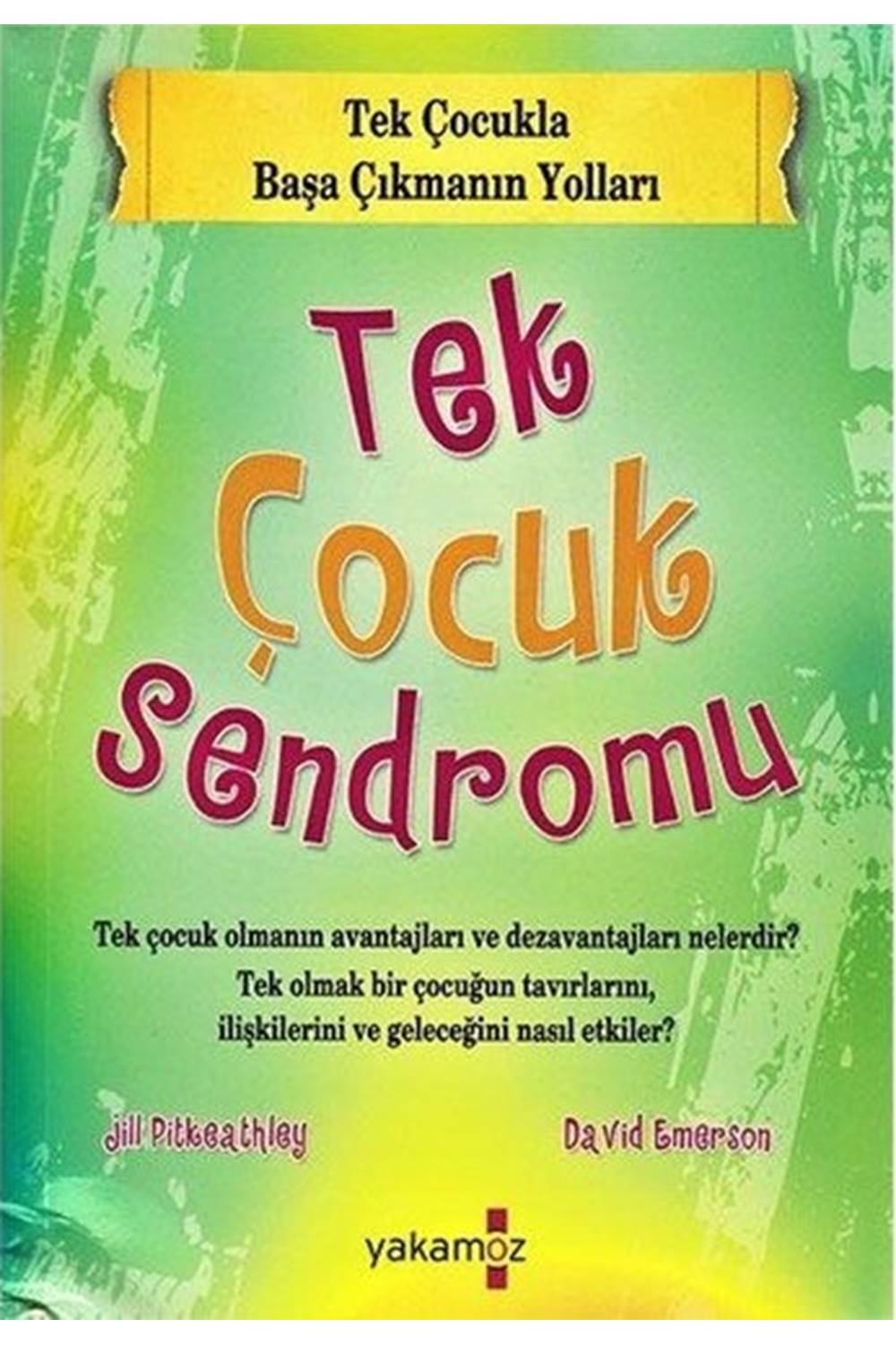 Tek Çocuk Sendromu