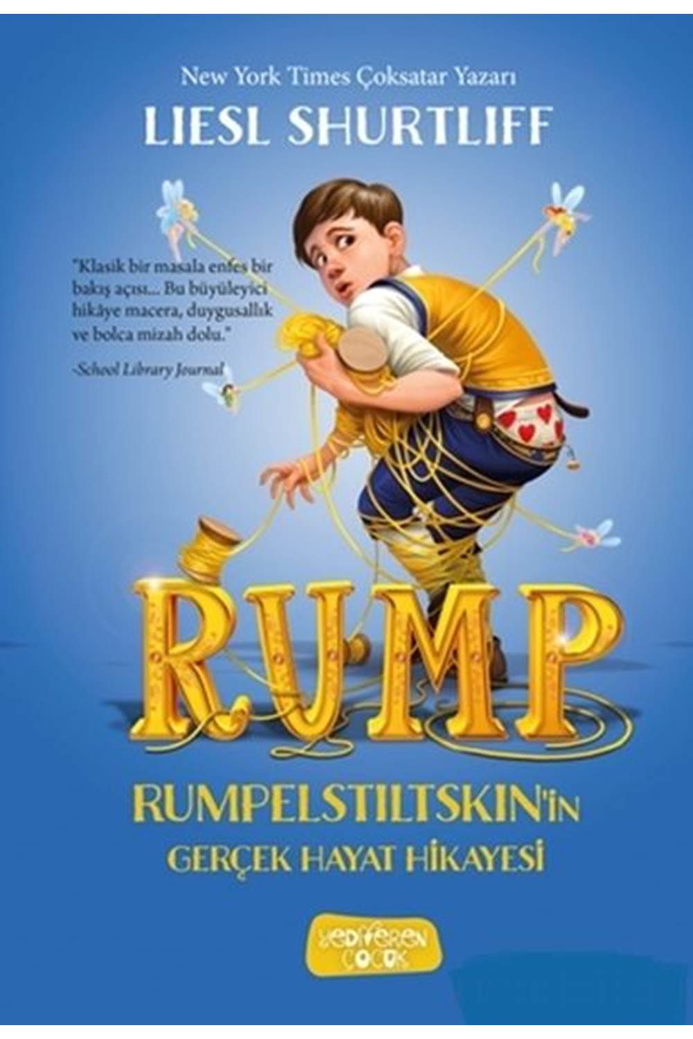 Rump - Rumpelstiltskin'in Gerçek Hayat Hikayesi
