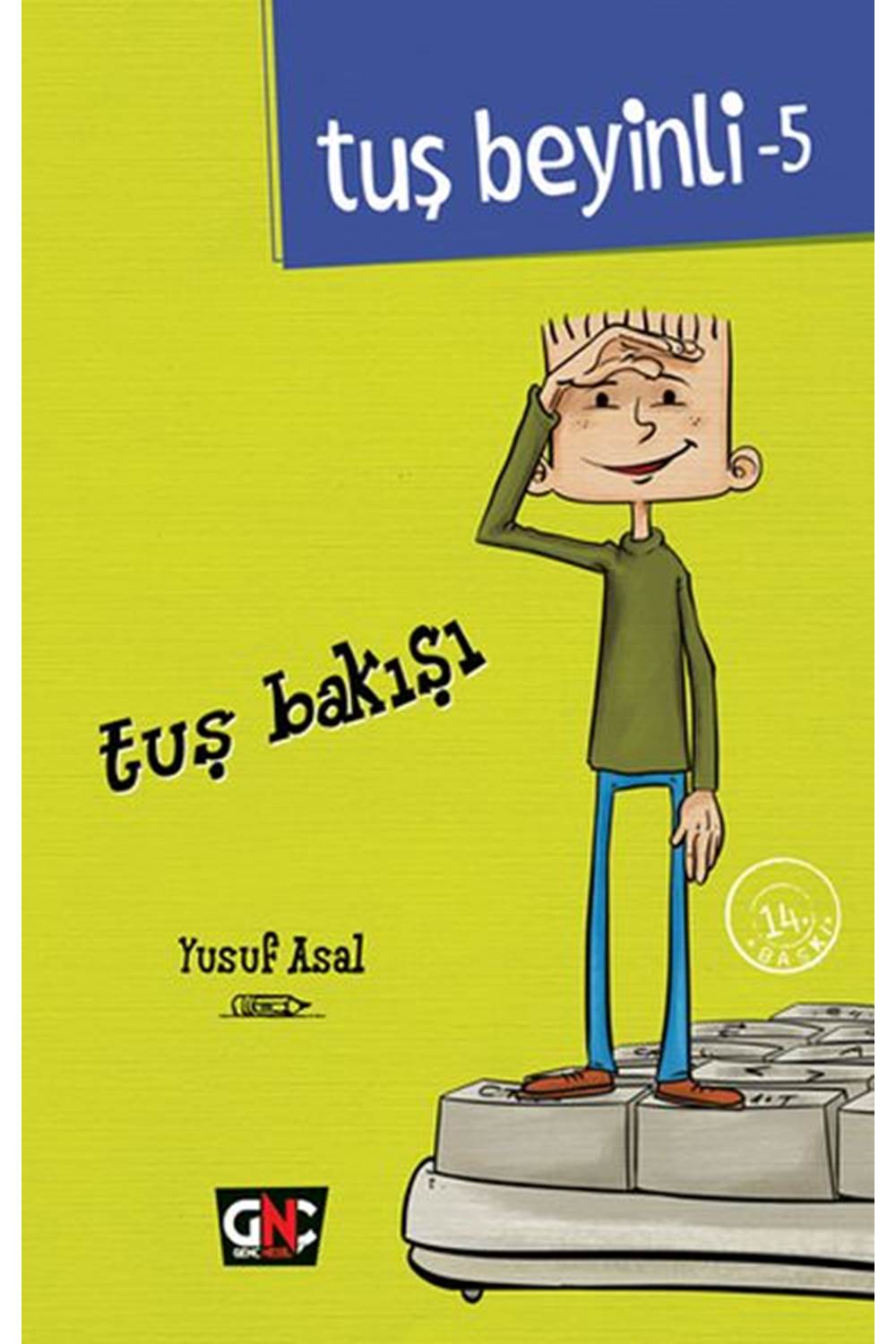 Tuş Beyinli: Tuş Bakışı