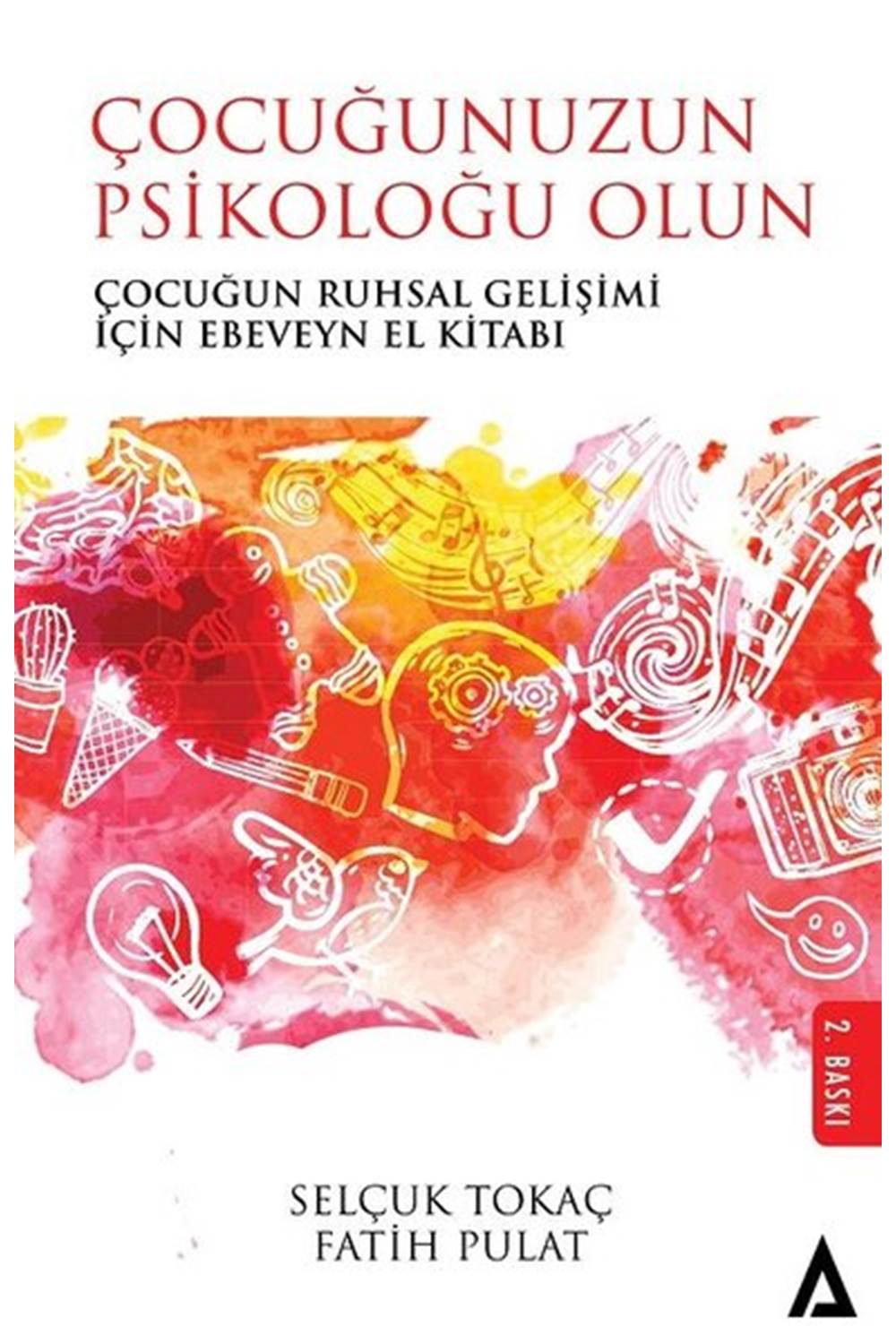 Çocuğunuzun Psikoloğu Olun