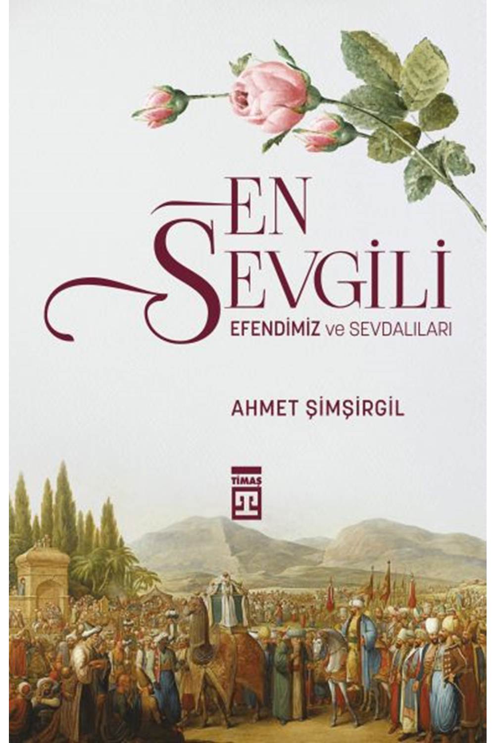 En Sevgili Efendimiz ve Sevdalıları