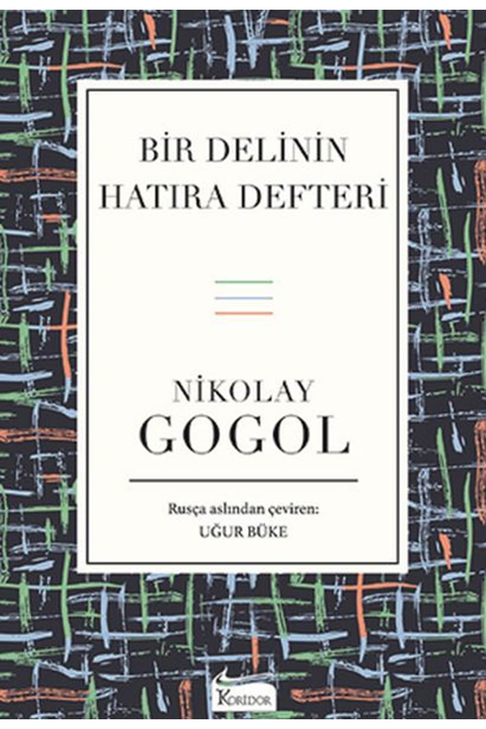 Bir Delinin Hatıra Defteri (Bez Ciltli)