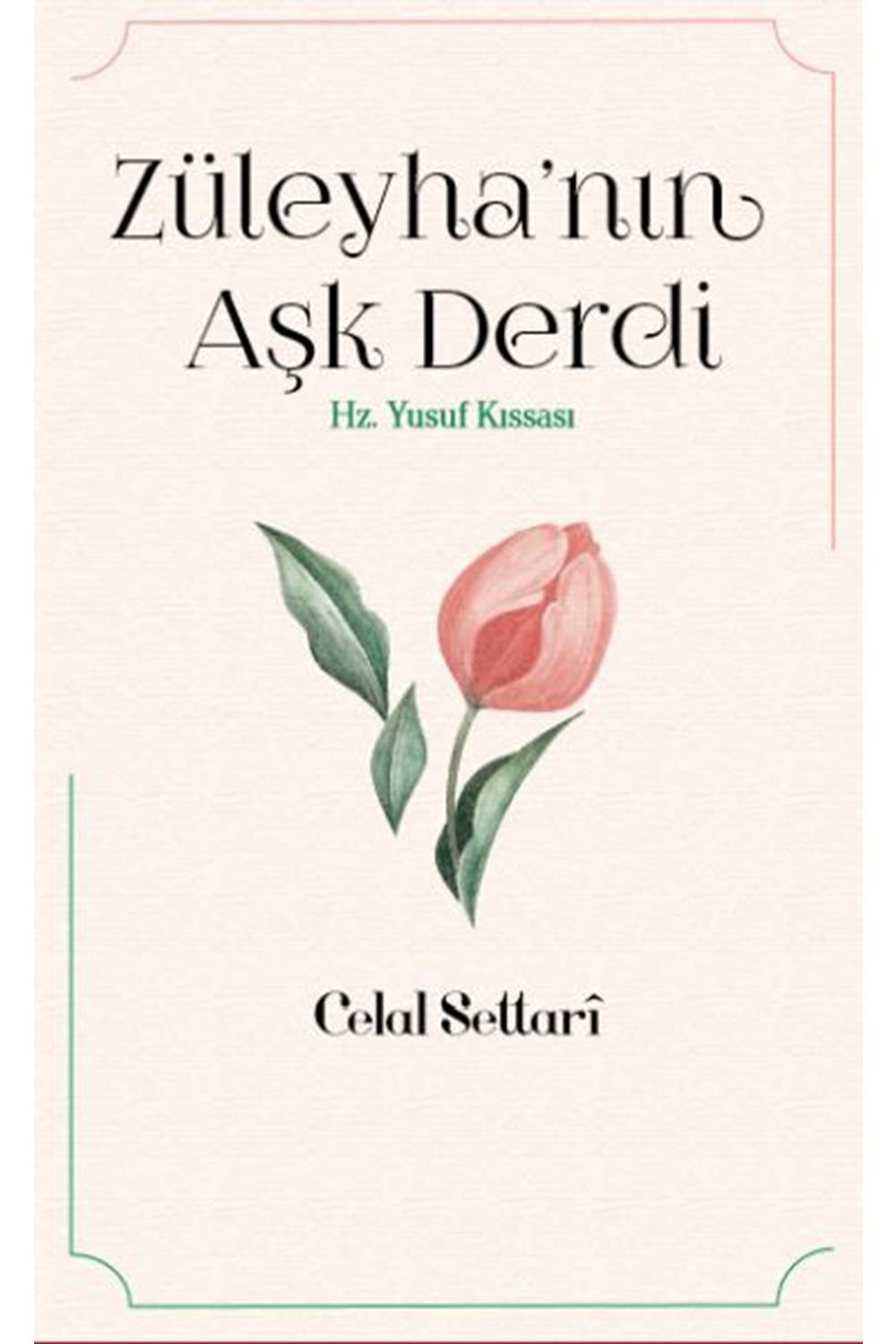 Züleyha’nın Aşk Derdi - Hz. Yusuf Kıssası