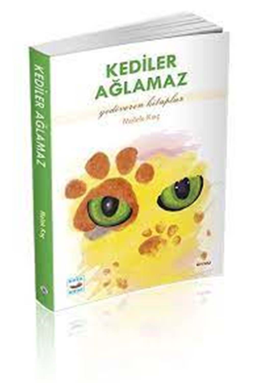 KEDİLER AĞLAMAZ / YEDİVEREN KİTAPLAR