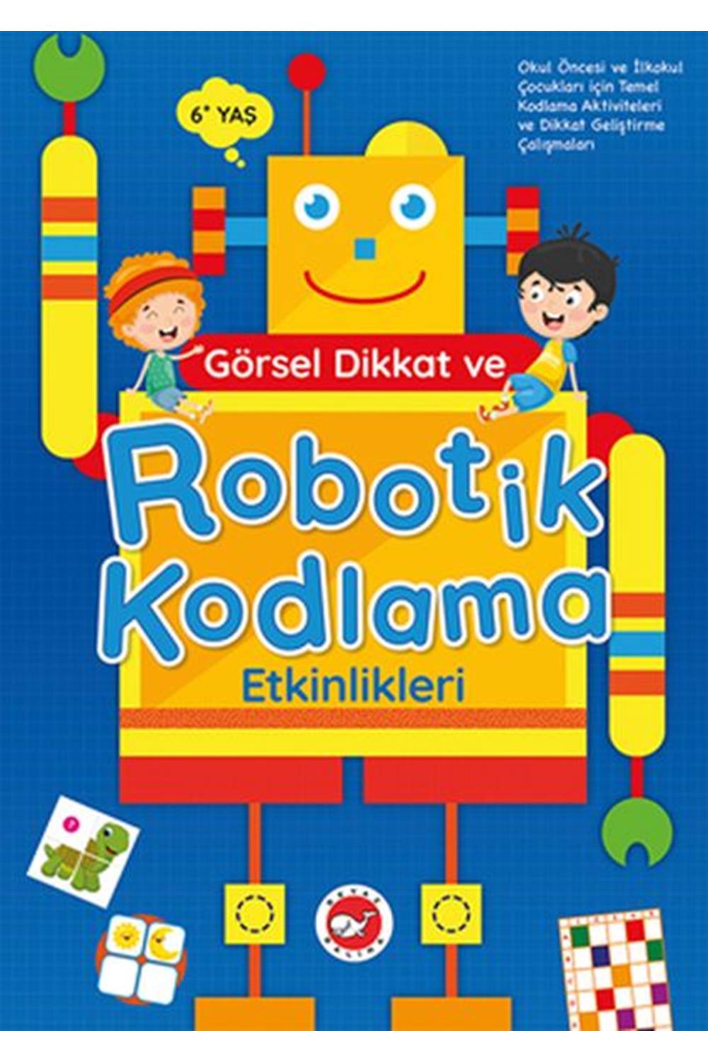 Görsel Dikkat ve Robotik Kodlama Etkinlikleri