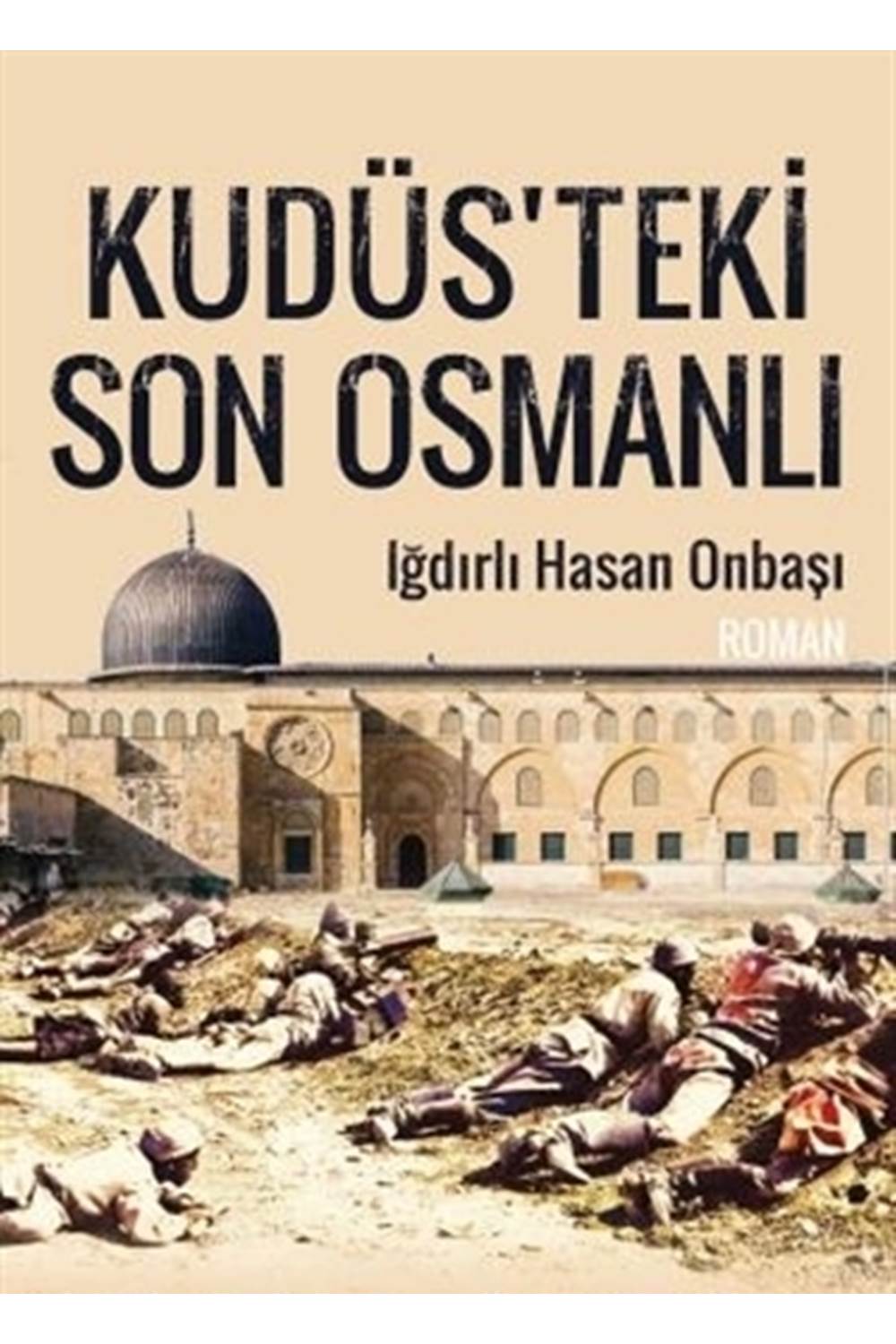 Kudüsteki Son Osmanlı