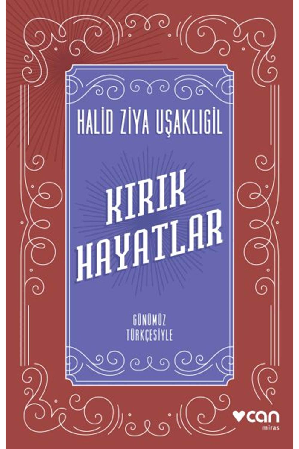 Kırık Hayatlar (Günümüz Türkçesiyle)