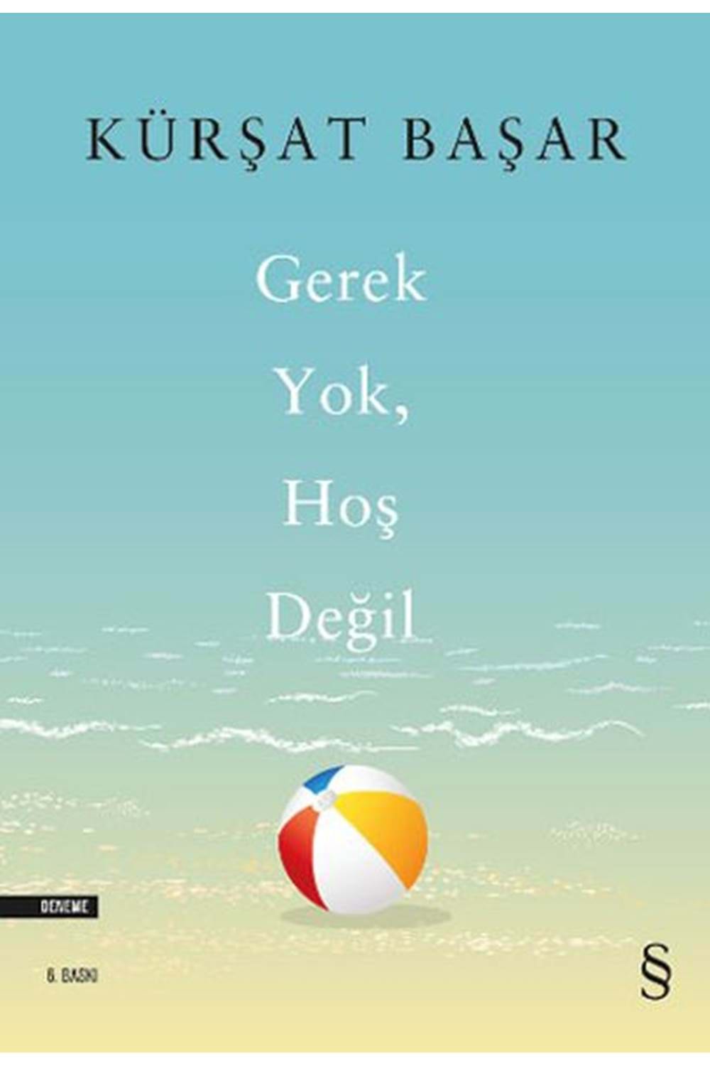 Gerek Yok, Hoş Değil