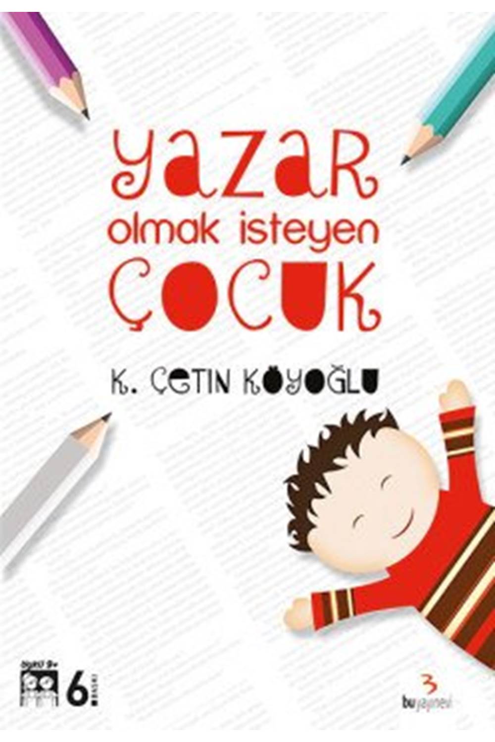YAZAR OLMAK İSTEYEN ÇOCUK