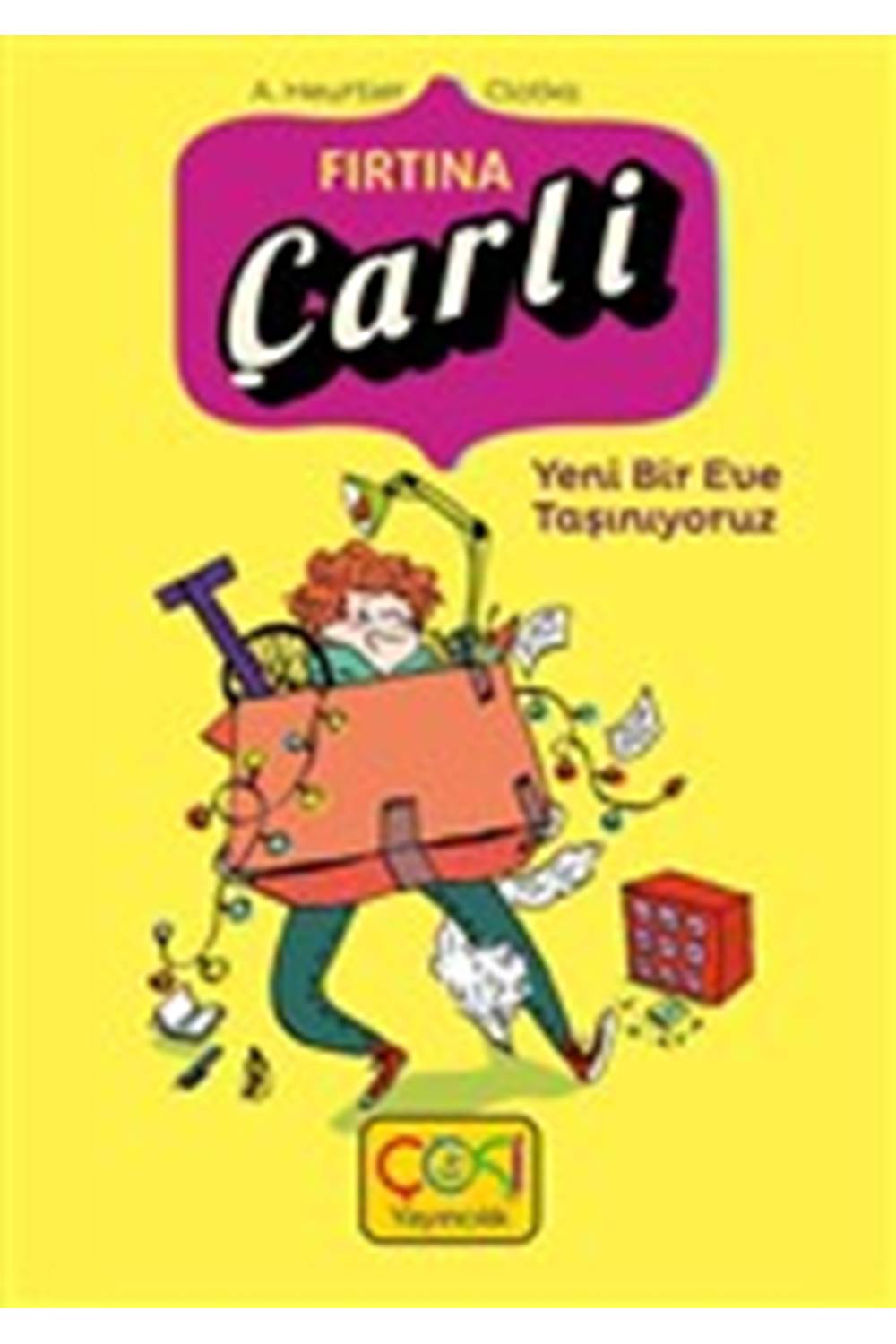 ÇOKİ YAYINCILIKFIRTINA ÇARLİ YENİ BİR EVE TAŞINIYORUZ - 8 YAŞVEÜSTÜ