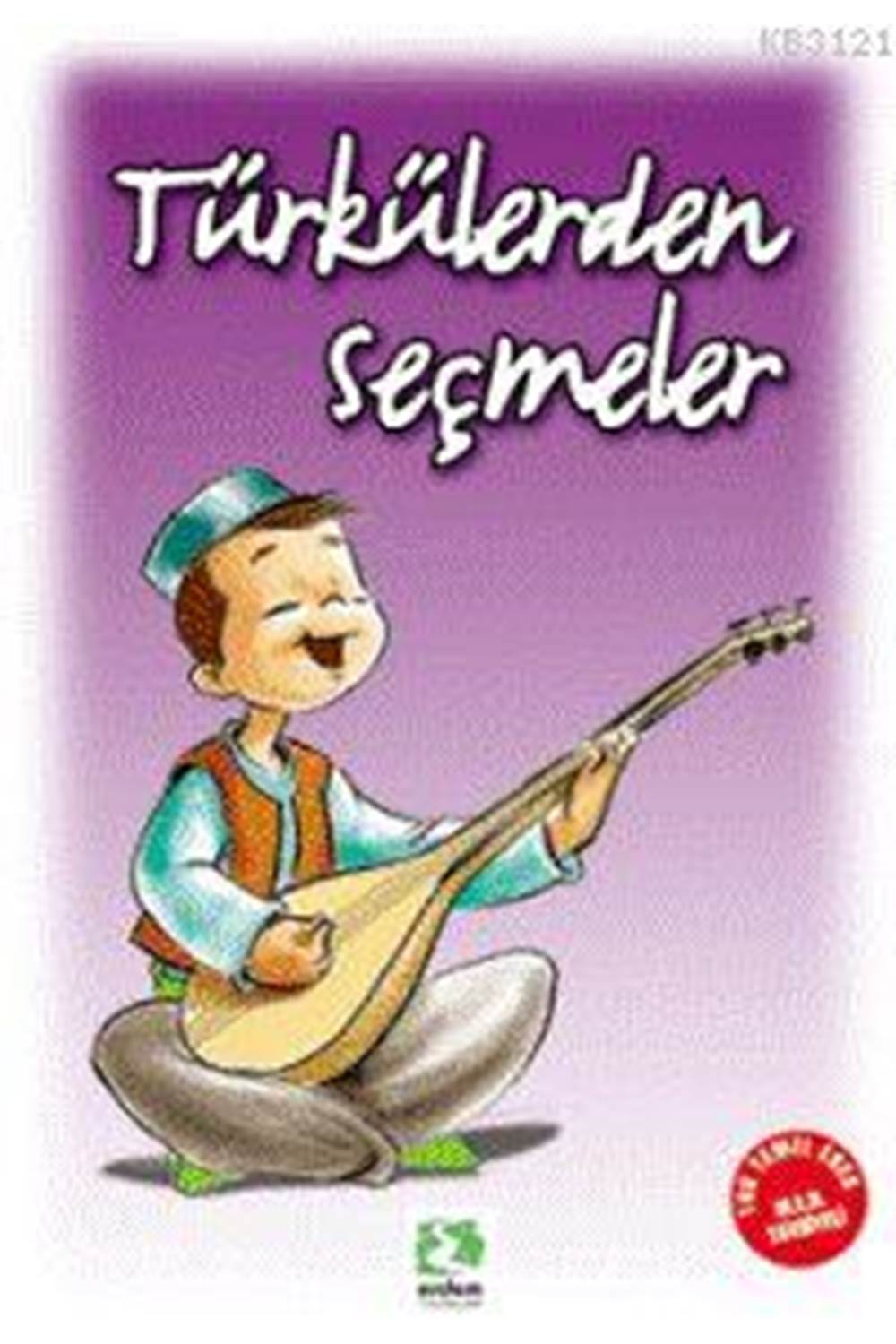 TÜRKÜLERDEN SEÇMELER