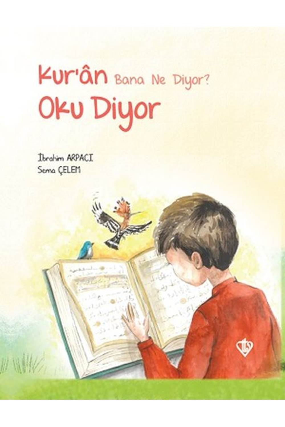 Kur’An Bana Ne Dıyor? Oku Dıyor