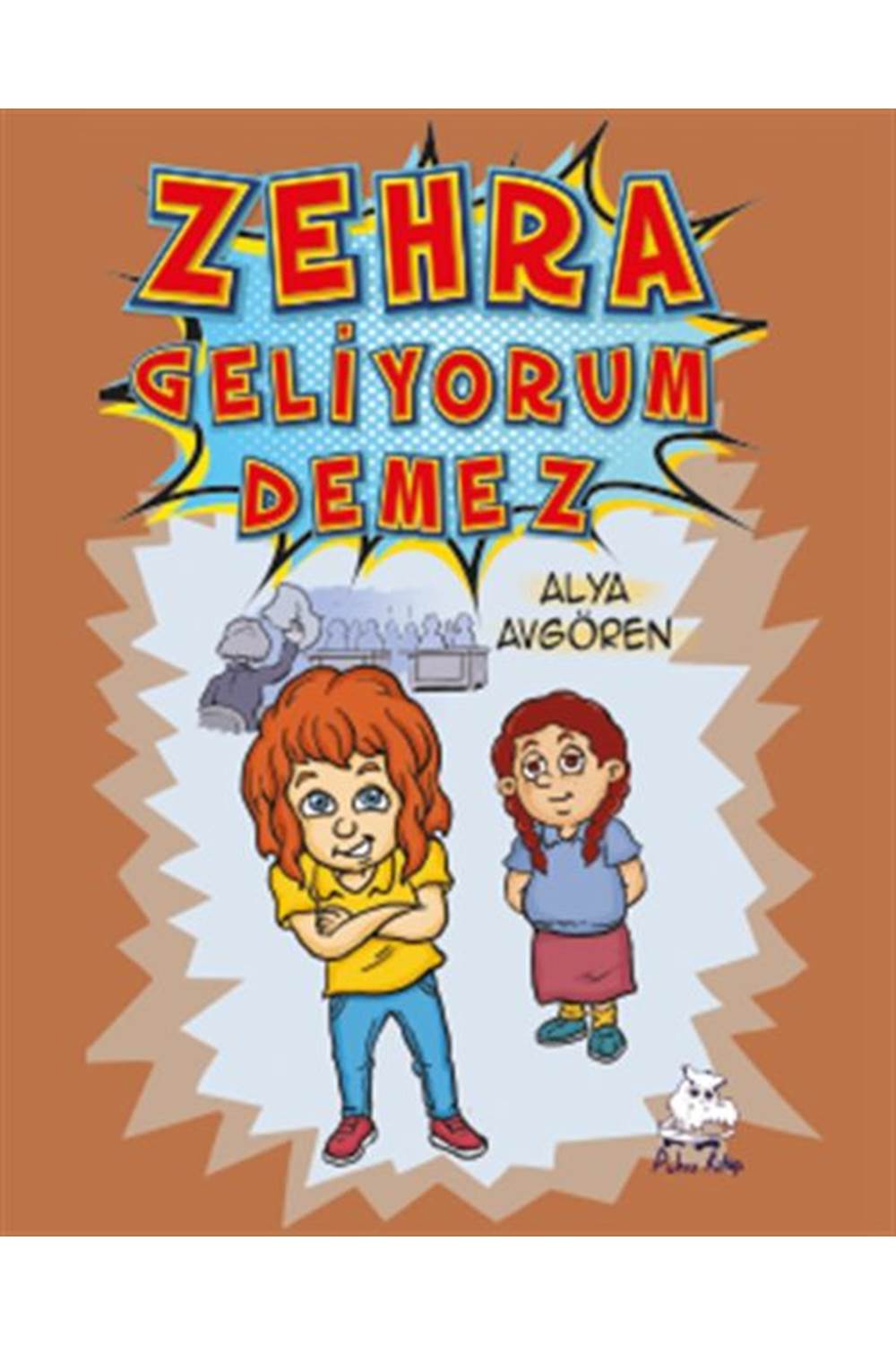 ZEHRA GELİYORUM DEMEZ